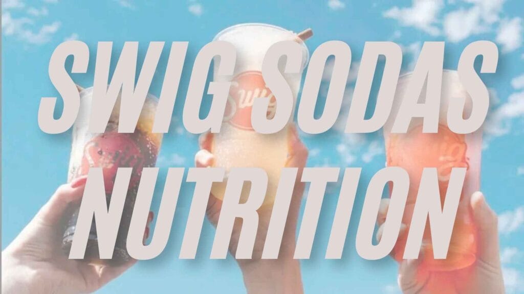 Swig sodas Nutrition