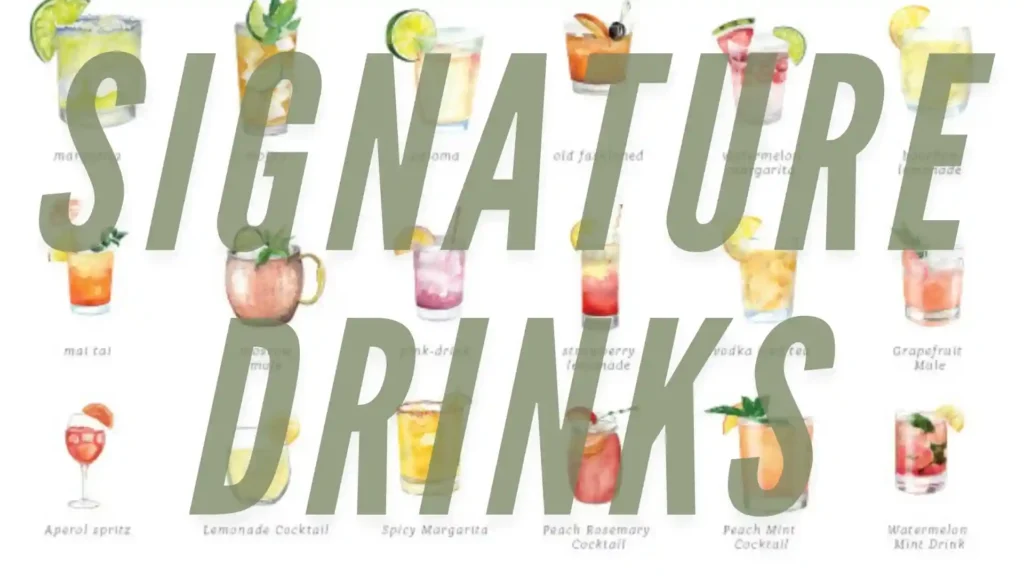 Signature Drinks
