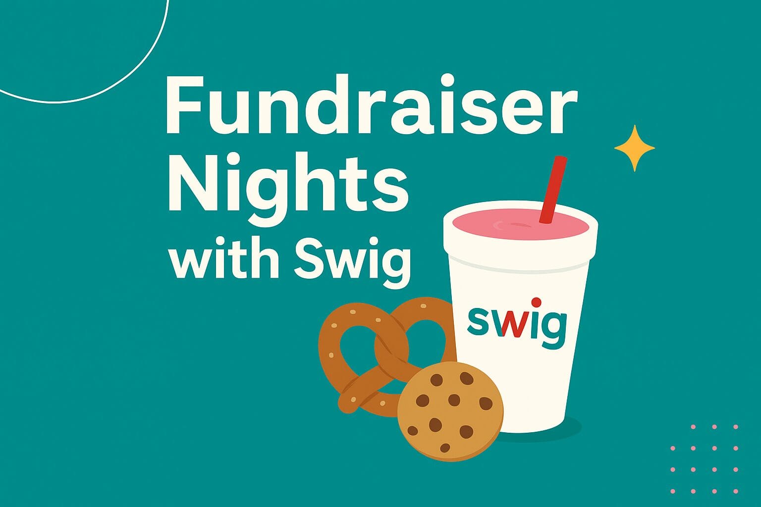 Swig Fundraiser Nights 2025 Fun, Easy, and Profitable Fundraising 1 Fundraiser